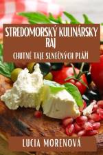 Stredomorský Kulinársky Ráj af Lucia Morenová