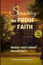 Searching for Proof and Faith af Waverly Hasty Cowart