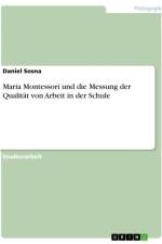 Maria Montessori und die Messung der Qualität von Arbeit in der Schule af Daniel Sosna