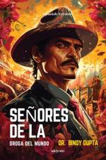 Señores de la droga del mundo af Binoy Gupta