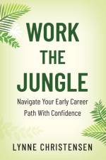 Work the Jungle af Lynne Christensen