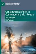 Constitutions of Self in Contemporary Irish Poetry af Wit Pietrzak