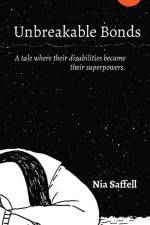 Unbreakable Bonds af Nia Saffell