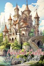 Fairytale Castles Coloring Book af Thy Nguyen