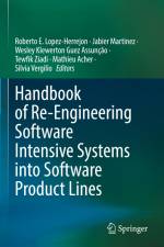 Handbook of Re-Engineering Software Intensive Systems into Software Product Lines af Roberto E. Lopez-Herrejon