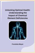 Unlocking Optimal Health af Franziska Meyer