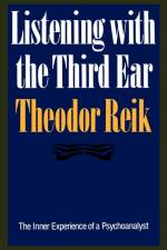 Listening with the Third Ear af Theodor Reik