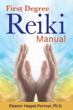 First Degree Reiki Manual af Eleanor Haspel-Portner