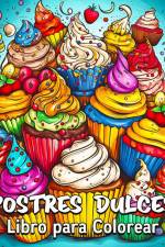 Postres Dulces Libro para Colorear af Lea Schöning Bb