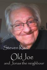 Old Joe and Jonas the Neighbour af Steven Kas