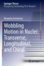 Wobbling Motion in Nuclei: Transverse, Longitudinal, and Chiral af Nirupama Sensharma