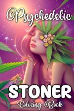 Psychedelic Stoner Coloring Book af Regina Peay