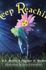 Keep Reaching af Heather H Moller