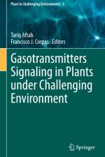 Gasotransmitters Signaling in Plants under Challenging Environment af Francisco J. Corpas
