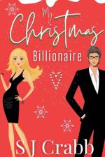My Christmas Billionaire af S J Crabb