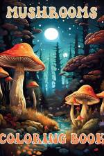 Mushroom Coloring book af Rita Z. Adams