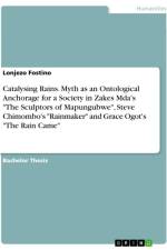 Catalysing Rains. Myth as an Ontological Anchorage for a Society in Zakes Mda's 