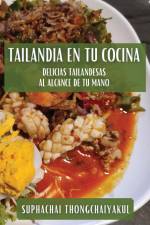 Tailandia en tu Cocina af Suphachai Thongchaiyakul