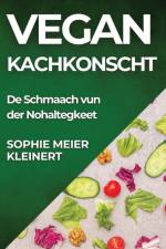 Vegan Kachkonscht af Sophie Meier-Kleinert