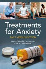 Treatments for Anxiety af Myrna Chandler Goldstein