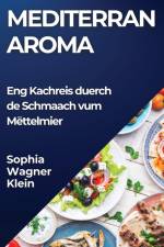 Mediterran Aroma af Sophia Wagner-Klein