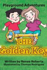 The Golden Key, Playground Adventures af Renee Roberts