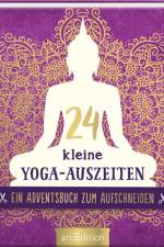 24 kleine Yoga-Auszeiten