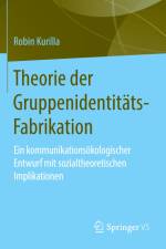 Theorie der Gruppenidentitäts-Fabrikation af Robin Kurilla