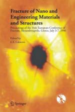 Fracture of Nano and Engineering Materials and Structures af E. E. Gdoutos