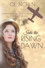 Into the Rising Dawn af O L Brown