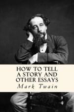 How to Tell a Story and Other Essays af Mark Twain