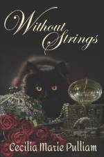 Without Strings af Cecilia M Pulliam