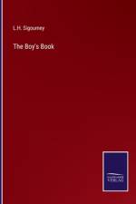 The Boy's Book af L. H. Sigourney