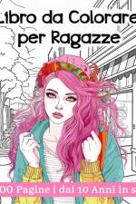 Libro da Colorare per Ragazze dai 10 Anni in su af Hannah Schöning Bb