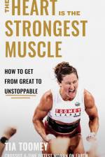 The Heart is the Strongest Muscle af Tia Toomey