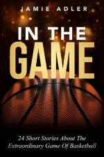 In The Game af Jamie Adler