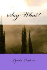 Say What? af Lynda Cordova