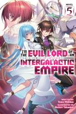 I'm the Evil Lord of an Intergalactic Empire! (Light Novel) Vol. 5 af Yomu Mishima
