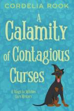 A Calamity of Contagious Curses af Cordelia Rook
