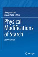 Physical Modifications of Starch af Xiangli Kong
