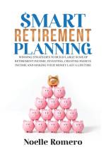 Smart Retirement Planning af Noelle Romero