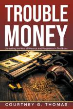 Trouble Money af Courtney Thomas