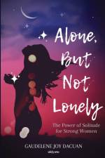 Alone, But Not Lonely af Gaudelene Joy Dacuan