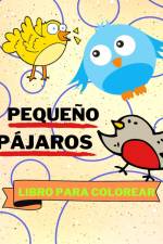 Libro Para Colorear con Pequeños Pájaros af Sancha Sauseda