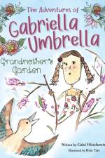 The Adventures of Gabriella Umbrella af Gabé Hirschowitz