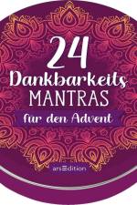 Adventskalender in der Dose. 24 Dankbarkeitsmantras für den Advent