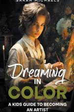 Dreaming in Color af Sarah Michaels