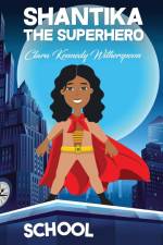 Shantika the Superhero af Clara Kennedy Witherspoon