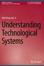 Understanding Technological Systems af Jr. Krupczak