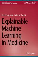Explainable Machine Learning in Medicine af Rohit M. Thanki